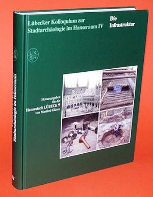 Seller image for Lbecker Kolloquium zur Stadtarchologie im Hanseraum Bd. 4. Die Infrastruktur. for sale by Antiquariat Liberarius - Frank Wechsler
