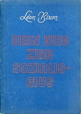 Bild des Verkufers fr Dein Weg zum Sozialismus. zum Verkauf von Antiquariat Liberarius - Frank Wechsler