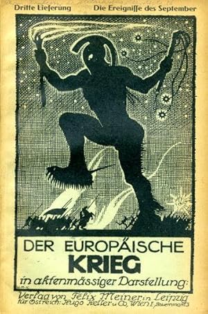 Bild des Verkufers fr Der Europische Krieg in aktenmiger Darstellung. Dritte Lieferung. Die Ereignisse des September Deutscher Geschichtskalender. 30. Jahrgang. 9. Heft. 1914. zum Verkauf von Antiquariat Liberarius - Frank Wechsler