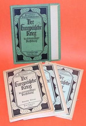 Bild des Verkufers fr Der Europische Krieg in aktenmiger Darstellung. 4. Band. 1. Hlfte Deutscher Geschichtskalender. 32. Jahrgang. 1. bis 3. Heft. zum Verkauf von Antiquariat Liberarius - Frank Wechsler