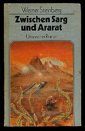 Zwischen Sarg und Ararat. Utopischer Roman.
