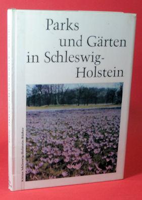 Seller image for Parks und Grten in Schleswig-Holstein. Kleine Schleswig-Holstein-Bcher. for sale by Antiquariat Liberarius - Frank Wechsler