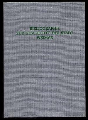 Bibliographie zur Geschichte der Stadt Weimar.