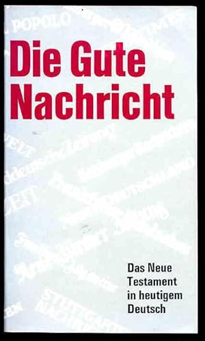 Bild des Verkufers fr Die Gute Nachricht. Das Neue Testament in heutigem Deutsch. zum Verkauf von Antiquariat Liberarius - Frank Wechsler