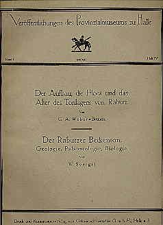 Bild des Verkufers fr Der Aufbau, die Flora und das Alter des Tonlagers von Rabutz. Rabutzer Beckenton. Geologie, Palontologie, Biologie. Verffentlichungen des Provincialmuseums zu Halle. Bd. 1. H. 4 zum Verkauf von Antiquariat Liberarius - Frank Wechsler