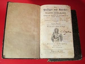 Seller image for Der Prediger und Katechet. Eine praktische, katholische Monatsschrift, besonders fr Prediger und Katecheten auf dem Lande und in kleinern Stdten. Jg. 3. 1853 in 2 Bd. for sale by Antiquariat Liberarius - Frank Wechsler