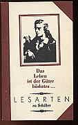 Seller image for Lesarten zu Schiller. Das Leben ist der Gter hchstes. for sale by Antiquariat Liberarius - Frank Wechsler