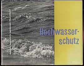 Hochwasserschutz in Hamburg.