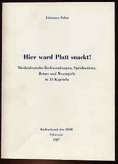 Imagen del vendedor de Hier ward platt snackt! Niederdeutsche Redewendungen, Sprichwrter, Reime und Wortspiele in 15 Kapiteln. a la venta por Antiquariat Liberarius - Frank Wechsler