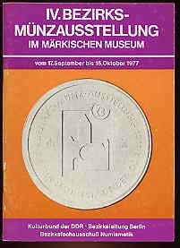 Bild des Verkufers fr 4. Bezirks-Mnzausstellung im Mrkischen Museum in Berlin 1977. zum Verkauf von Antiquariat Liberarius - Frank Wechsler