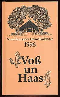 Seller image for Vo un Haas. Norddeutscher Heimatkalender 1996. for sale by Antiquariat Liberarius - Frank Wechsler