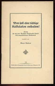 Was soll eine richtige Kalkulation enthalten? Thema für den vom Deutschen Buchdrucker-Verein 1924...