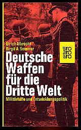 Bild des Verkufers fr Deutsche Waffen fr die Dritte Welt. Militrhilfe und Entwicklungspolitik. rororo 1535. rororo aktuell. zum Verkauf von Antiquariat Liberarius - Frank Wechsler