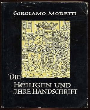 Bild des Verkufers fr Die Heiligen und ihre Handschrift. zum Verkauf von Antiquariat Liberarius - Frank Wechsler