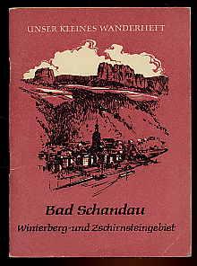 Bad Schandau. Winterberg und Zschirnsteingebiet. Unser kleines Wanderheft 103