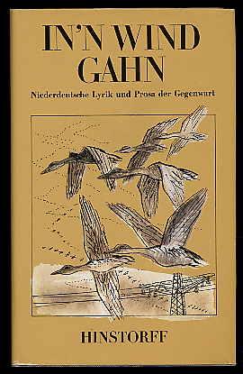 Immagine del venditore per In 'n Wind gahn. Niederdeutsche Lyrik und Prosa der Gegenwart. Hinstorff Bkerie 21. Niederdeutsche Literatur. venduto da Antiquariat Liberarius - Frank Wechsler