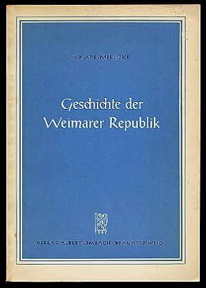 Geschichte der Weimarer Republik. Beiträge zum Geschichtsunterricht H. 23.