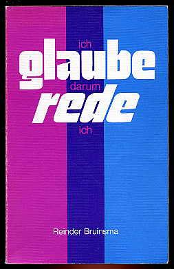 Seller image for Ich glaube, darum rede ich. for sale by Antiquariat Liberarius - Frank Wechsler