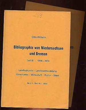 Bibliographie von Niedersachsen und Bremen Teil III. 1966-1970. Landeskunde Landesentwicklung Ges...