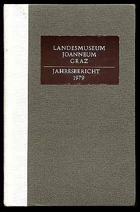 Bild des Verkufers fr Landesuseum Joanneum Graz. Jahresbericht 1979. Neue Folge 9. zum Verkauf von Antiquariat Liberarius - Frank Wechsler