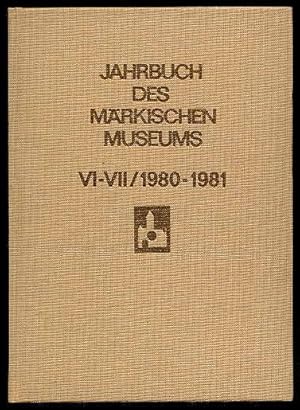 Jahrbuch des Märkischen Museums. Kulturhistorisches Museum der Hauptstadt der DDR Berlin Bd. 6/7,...