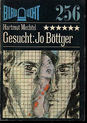 Imagen del vendedor de Gesucht: Jo Bttger. Kriminalerzhlung. Blaulicht 256. a la venta por Antiquariat Liberarius - Frank Wechsler