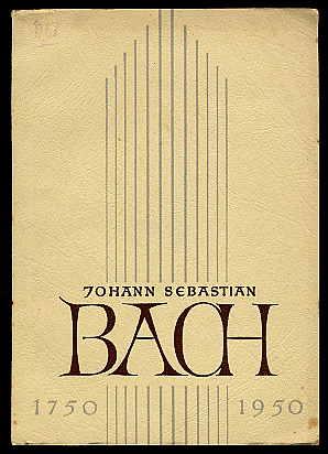 Seller image for Johann Sebastian Bach. 1750 - 1950. for sale by Antiquariat Liberarius - Frank Wechsler