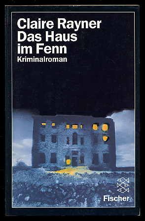 Das Haus im Fenn. Kriminalroman. Fischer-Taschenbücher 8117.