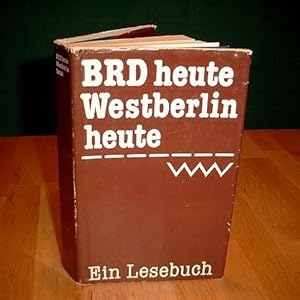 Bild des Verkufers fr BRD heute. Westberlin heute . Ein Lesebuch. zum Verkauf von Antiquariat Liberarius - Frank Wechsler