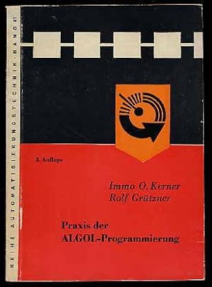 Praxis der ALGOL-Programmierung. Reihe Automatisierungstechnik Bd. 67.
