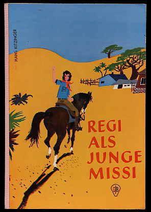 Bild des Verkufers fr Regi als junge Missi. Gttinger Jugendbnde. zum Verkauf von Antiquariat Liberarius - Frank Wechsler