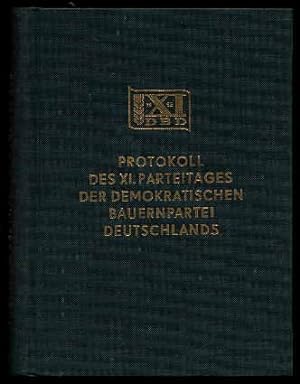 Protokoll des 11. Parteitages der Demokratische Bauernpartei Deutschlands 1982 in Suhl.