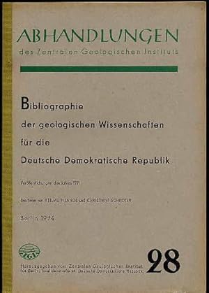 Seller image for Bibliographie der geologischen Wissenschaften fr die Deutsche Demokratische Republik. Verffentlichungen des Jahres 1971. Abhandlungen des Zentralen Geologischen Instituts 28. for sale by Antiquariat Liberarius - Frank Wechsler