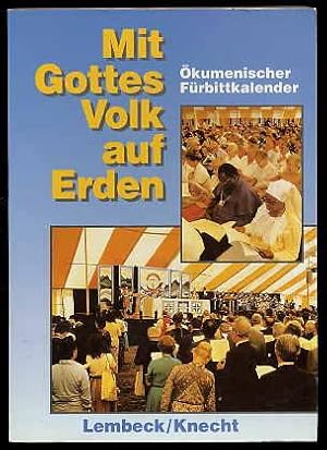 Imagen del vendedor de Mit Gottes Volk auf Erden. kumenischer Frbittkalender. a la venta por Antiquariat Liberarius - Frank Wechsler