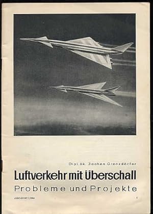 Luftverkehr mit Überschall. Probleme und Projekte. Aero-Sport 1/1964.