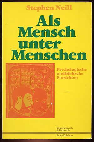 Seller image for Als Mensch unter Menschen. Psychologische und biblische Einsichten. Lese-Zeichen. for sale by Antiquariat Liberarius - Frank Wechsler