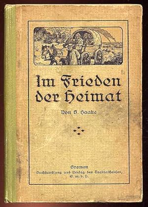 Im Frieden der Heimat. Geschichten von siegender Liebe und segnendem Leid. Vier Erzählungen.