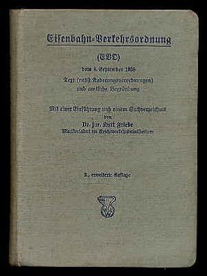 Eisenbahn-Verkehrsordnung (EVO) vom 8. September 1938. Text nebst Änderungsverordnungen und amtli...