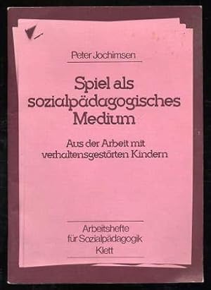 Bild des Verkufers fr Spiel als sozialpdagogisches Medium. Aus der Arbeit mit verhaltensgestrten Kindern. Arbeitshefte fr Sozialpdagogik zum Verkauf von Antiquariat Liberarius - Frank Wechsler