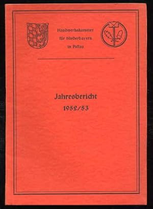 Handwerkskammer für Niederbayern in Passau. Jahresbericht 1952/53.