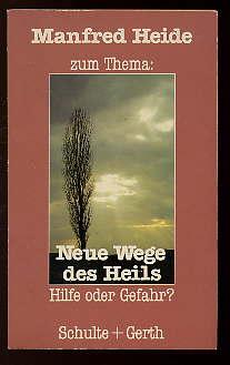 Seller image for Neue Wege des Heils. Hilfe oder Gefahr? for sale by Antiquariat Liberarius - Frank Wechsler