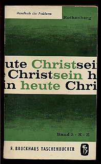 Seller image for Christsein heute. Handbuch der Probleme (Neubearbeitung) (nur) Band 2. for sale by Antiquariat Liberarius - Frank Wechsler