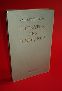 Bild des Verkufers fr Literatur des bergangs. Essays. zum Verkauf von Antiquariat Liberarius - Frank Wechsler