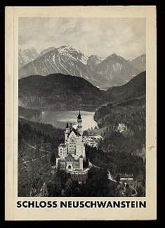 Schloss Neuschwanstein. Amtlicher Führer.