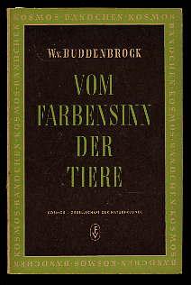 Vom Farbensinn der Tiere. Kosmos-Bändchen 193. Kosmos. Gesellschaft der Naturfreunde.