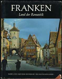 Imagen del vendedor de Franken. Land der Romantik. Die deutschen Lande Bd. 3. a la venta por Antiquariat Liberarius - Frank Wechsler