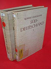 Süddeutschland (2 Bände). Band 1: Allgemeiner Teil. Band 2: Die einzelnen Landschaften.