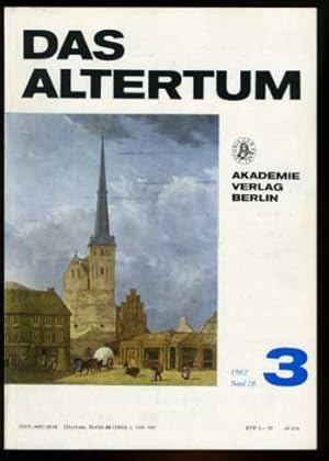 Imagen del vendedor de Das Altertum. Im Aufrage des Zentralinstituts fr Alte Geschichte und Archologie der Akademie der Wissenschaften der DDR. Bd. 28, Heft 3. a la venta por Antiquariat Liberarius - Frank Wechsler