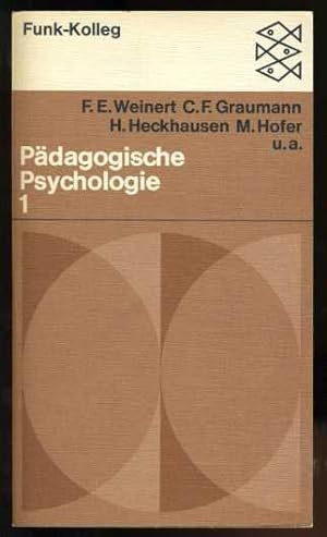 Funk-Kolleg. Pädagogische Psychologie (nur) Bd. 1. Fischer-Taschenbücher 6115.