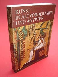 Kunst in Altvorderasien und Ägypten. Kleine Geschichte der Kunst.